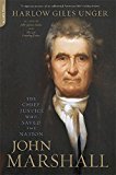 Book John Marshall: The Chief Justice Who Saved the Nation free