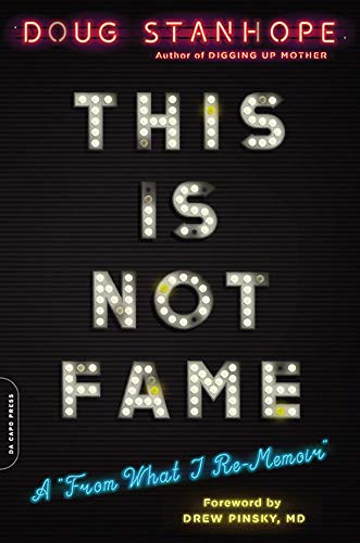 Book This Is Not Fame: A "From What I Re-Memoir" free