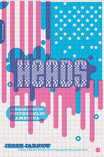 Book Heads: A Biography of Psychedelic America free