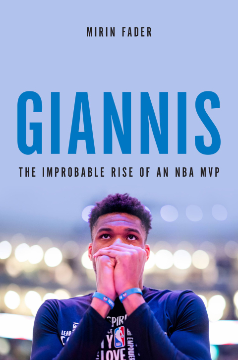 Book Giannis: The Improbable Rise of an NBA MVP free