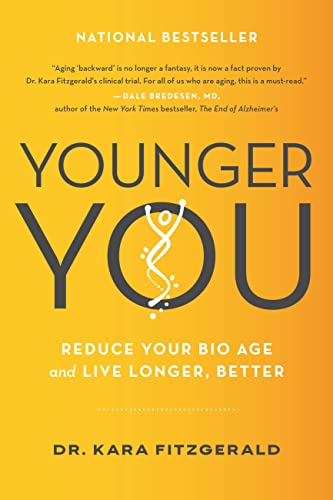 Book Younger You: Reduce Your Bio Age and Live Longer, Better free