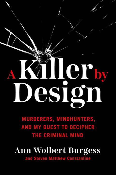 Book A Killer by Design: Murderers, Mindhunters, and My Quest to Decipher the Criminal Mind free