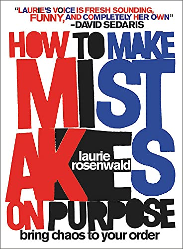 Book How to Make Mistakes On Purpose: Bring Chaos to Your Order free
