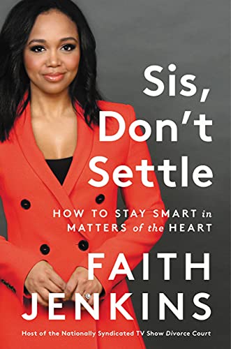 Book Sis, Don't Settle: How to Stay Smart in Matters of the Heart free