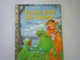 Book Kermit, Save the Swamp! free