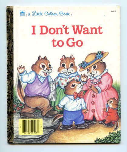 Book I Don't Want to Go (Little Golden Book) free