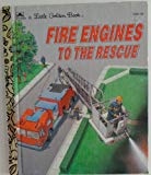 Book Fire Engines to the Rescue (Little Golden Book) free
