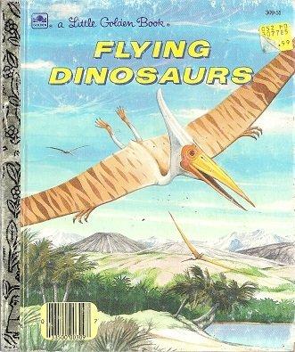 Book Flying Dinosaurs (Little Golden Book) free
