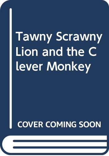Book Tawny Scrawny Lion And The Clever Monkey free