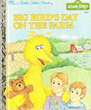 Book Big Bird's Day on the Farm (Sesame Street) (A Little Golden Book) free