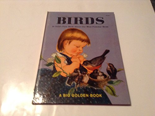 Book Birds: A Child's First Book About Our Most Familiar Birds (A Little Golden Book) free