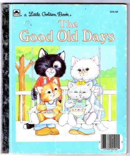 Book The good old days (A Little golden book) free