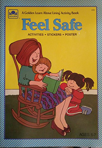 Book Feel Safe/lrn About Living Act (golden Learn About Living Activity Book) free Book Feel Safe/lrn About Living Act (golden Learn About Living Activity Book) free