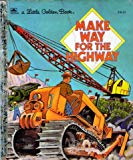 Book Make Way For The Highway (a Little Golden Book, #310-45) free