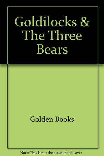 Book Goldilocks & The Three Bears free