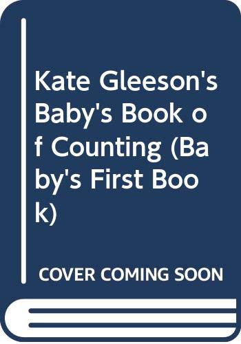 Book Kate Gleeson's Baby's Book Of Counting (baby's First Book) free