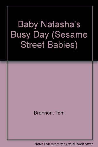 Book Baby Natasha's Busy Day (sesame Street Babies) free