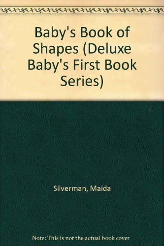 Book Baby's Book Of Shapes (deluxe Baby's First Book Series) free