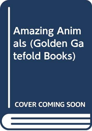 Book Amazing Animals (Golden Gatefold Books) free