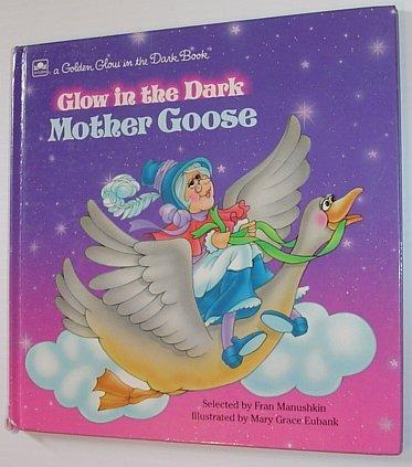 Book Glow in the Dark Mother Goose (A Golden glow in the dark book) free