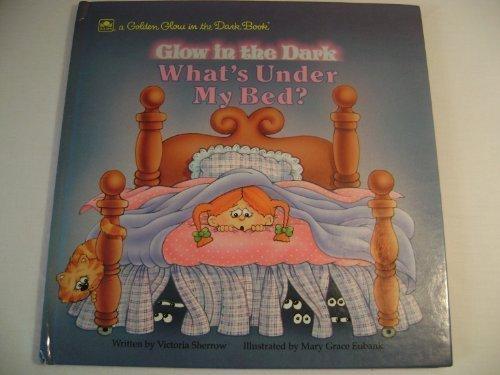 Book What's Under My Bed? (Golden Glow in the Dark Book) free