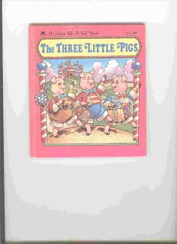 Book The Three Little Pigs (Golden Tell-a-Tale Book) free