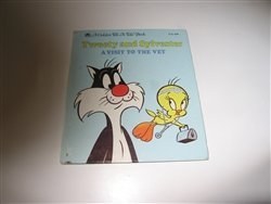 Book Tweety and Sylvester: A visit to the vet (A Golden tell-a-tale book) free