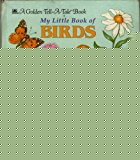 Book My Little Book of Birds (Golden Tell-a-Tale Book) (A Golden tell-a-tale book) free