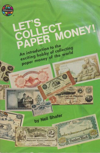 Book Let's collect paper money!: An introduction to the exciting hobby of collecting paper money of the world free