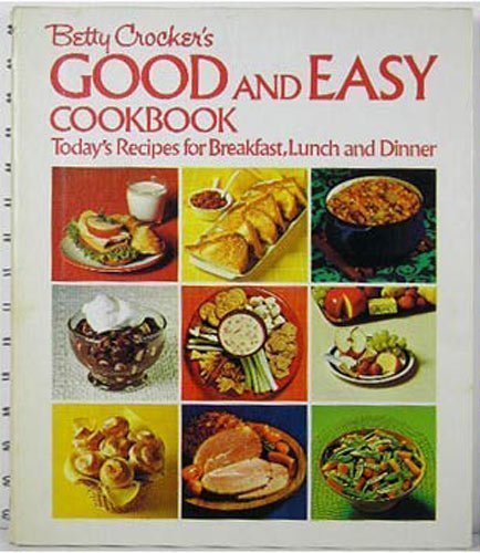 Book Betty Crocker's Good and Easy Cookbook free