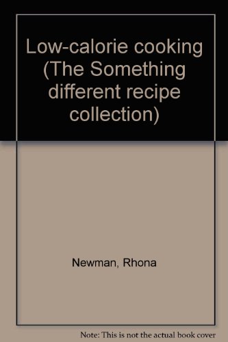 Book Low-calorie Cooking (the Something Different Recipe Collection) free