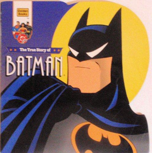 Book True Story of Batman (Golden Super Shape Books) free