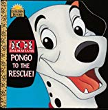 Book Walt Disney's 101 Dalmatians: Pongo to the Rescue (Golden Books) free
