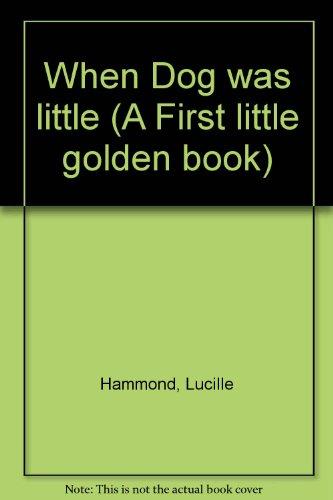 Book When Dog was little (A First little golden book) free