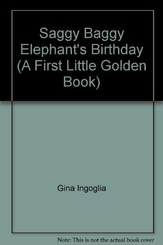 Book Saggy Baggy Elephant's Birthday (A First Little Golden Book) free