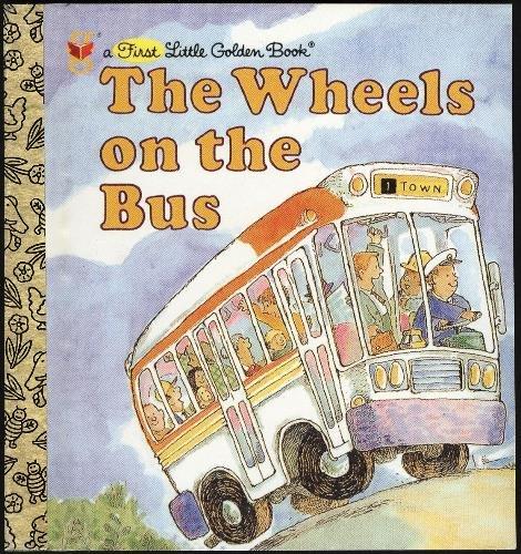 Book The Wheels on the Bus (A First Little Golden Book) free