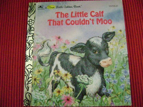 Book The little calf that couldn't moo (A First little golden book) free