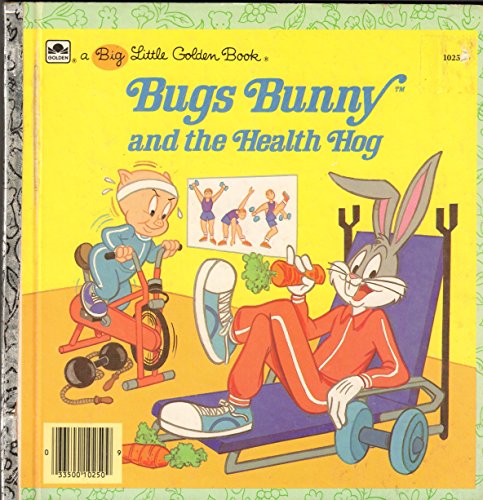 Book Bugs Bunny and the Health Hog (A Little Golden Book) free