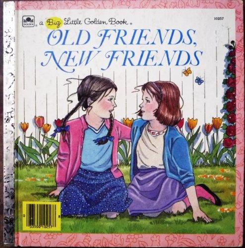 Book Old Friends, New Friends (A Big Little Golden Book) free