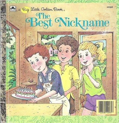 Book The Best Nickname (Big Little Golden Book #10265) free