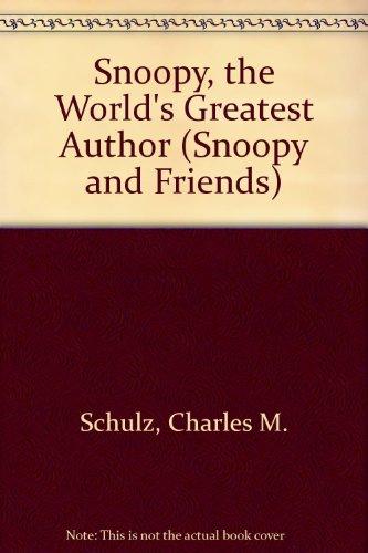Book Snoopy, the World's Greatest Author (Snoopy and Friends) free