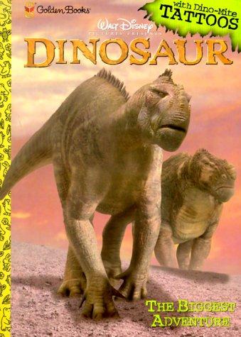 Book Walt Disney Pictures Presents Dinosaur: The Biggest Adventure (with Dino-mite Tattoos) free