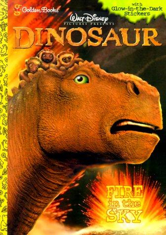 Book Fire in the Sky (Walt Disney Pictures Presents Dinosaur - Coloring Book: Glow-in-the-Dark Sticker Book free