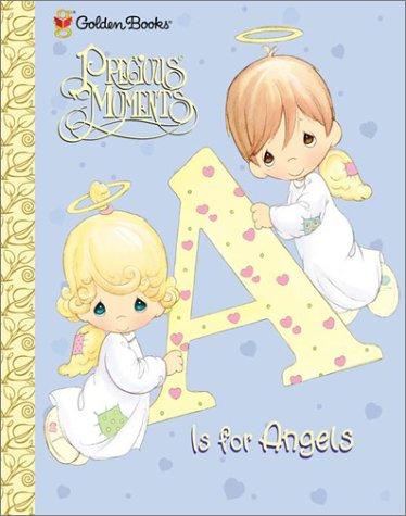 Book A Is for Angels (Precious Moments (Golden)) free