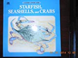 Book Starfish, Seashells, and Crabs (A Golden Junior Guide) free