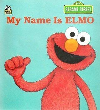 Book My Name is Elmo (A GOLDEN LITTLE LOOK-LOOK BOOK) free