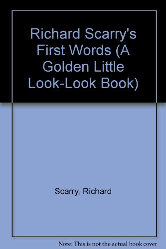 Book Scarry/First Words \Lil Lk Lk (A Golden Little Look-Look Book) free