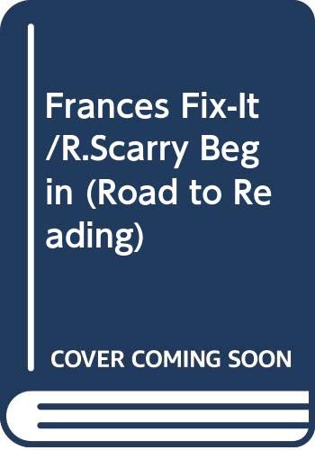 Book Frances Fix-It/R.Scarry Begin (Road to Reading) free