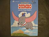 Book Walt Disney's Dumbo and the Magic Feather: A Book About Confidence (Disney Classic Values Book) free