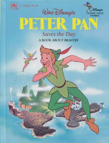 Book Walt Disney's Peter Pan Saves the Day: A Book about Bravery free